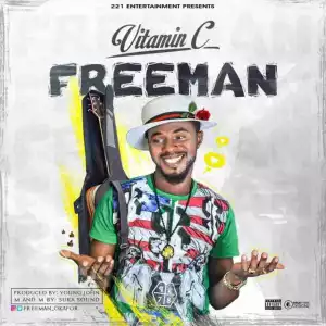 Freeman - Vitamin C (Prod By Young John)